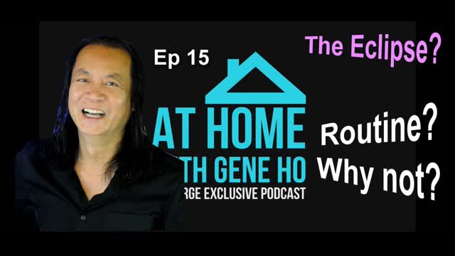 Get into the Routine Y'all - At Home with Gene Ho, Episode 15