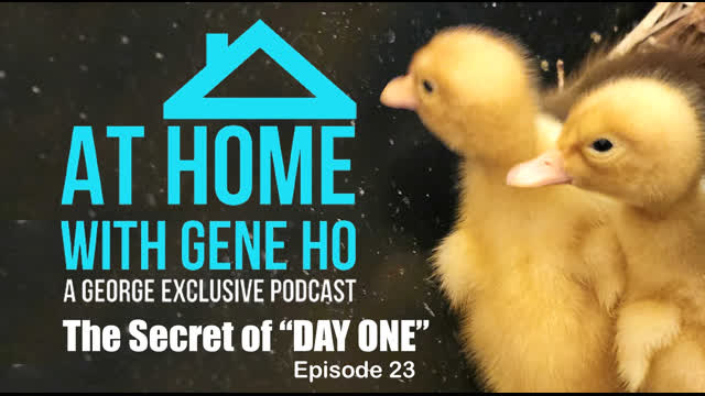 The Secret of Day One | At Home with Gene Ho, Episode 23