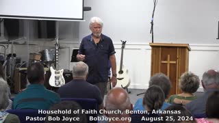 A Better Way (Sermon - 8/25/24) - Pastor Bob Joyce - Household of Faith Church (Benton, Arkansas)