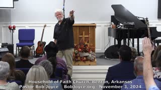 Draw Me Nearer (Sermon - 11/3/24) - Pastor Bob Joyce - Household of Faith Church, Benton, Arkansas