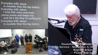 Music Service - November 3, 2024 - Pastor Bob Joyce - Household of Faith Church - Benton, Arkansas