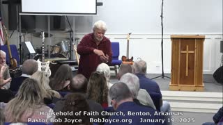 True Riches (Sermon - 1/19/2025) Pastor Bob Joyce - Household of Faith Church, Benton, Arkansas, USA