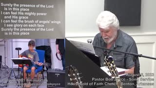 Music Service - August 6, 2023 - Pastor Bob Joyce - Household of Faith Church - Benton, Arkansas