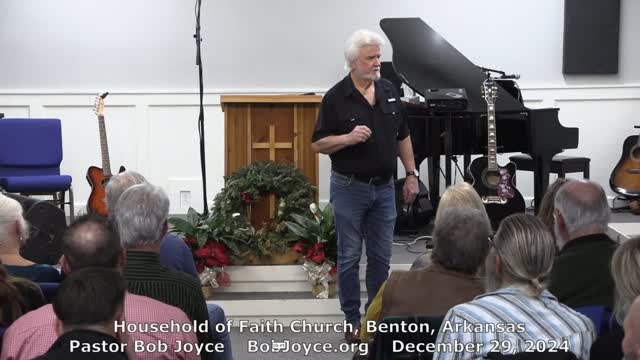 Being Clean (Sermon - 12/29/24) Pastor Bob Joyce - Household of Faith Church, Benton, Arkansas
