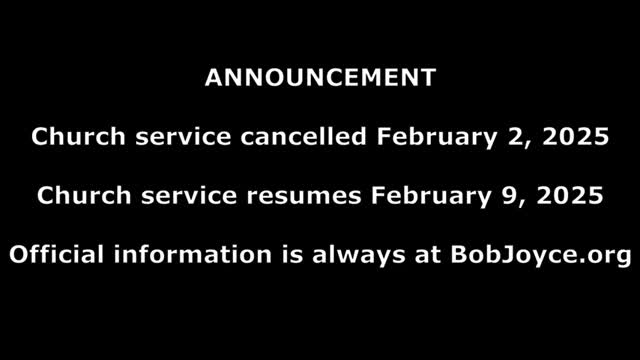 SERVICE CANCELED February 2, 2025 - Pastor Bob Joyce - Household of Faith Church in Benton, Arkansas