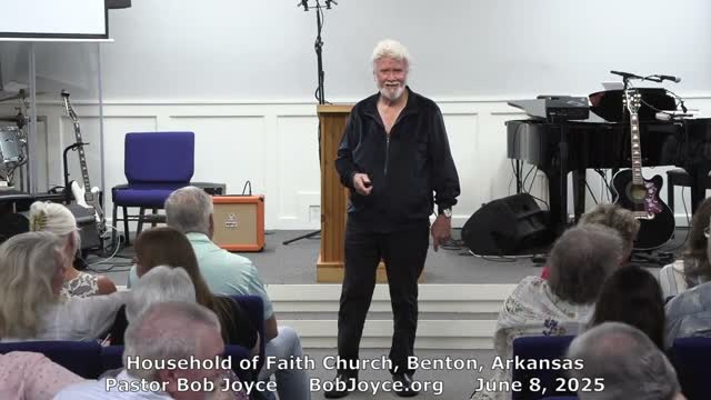 Because He Loves (Sermon - 6/8/2025) Pastor Bob Joyce - Household of Faith Church - Benton, Arkansas