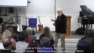 God Is First (Sermon - 12/1/24) - Pastor Bob Joyce - Household of Faith Church, Benton, Arkansas