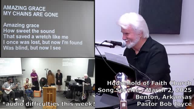 Music Service - March 2, 2025 - Pastor Bob Joyce - Household of Faith Church - Benton, Arkansas