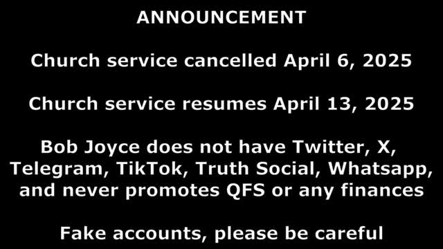 SERVICE CANCELED April 6, 2025 - Pastor Bob Joyce - Household of Faith Church in Benton, Arkansas