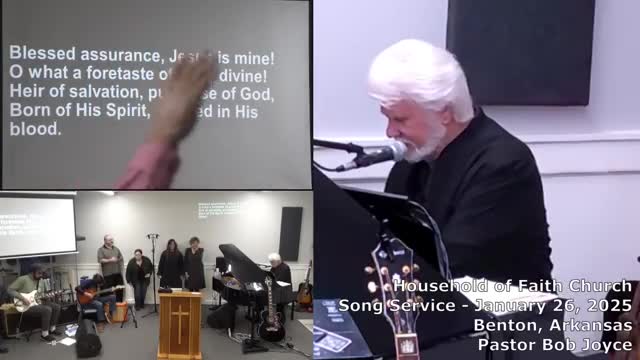 Music Service - January 26, 2025 - Pastor Bob Joyce - Household of Faith Church - Benton, Arkansas