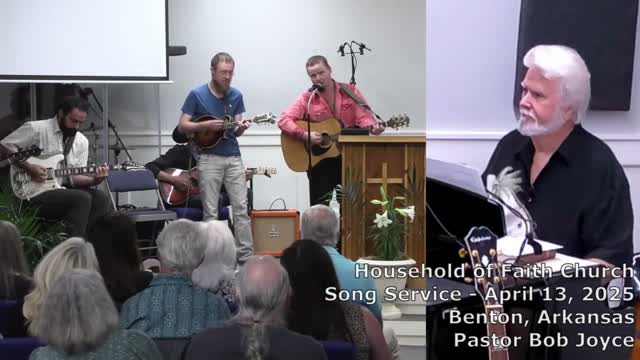 I Saw The Light (song) - April 13, 2025 - Pastor Bob Joyce, Household of Faith Church, Benton, AR