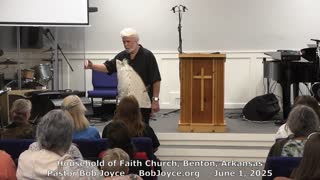 Believe God (Sermon - 6/1/2025) Pastor Bob Joyce - Household of Faith Church - Benton, Arkansas, USA