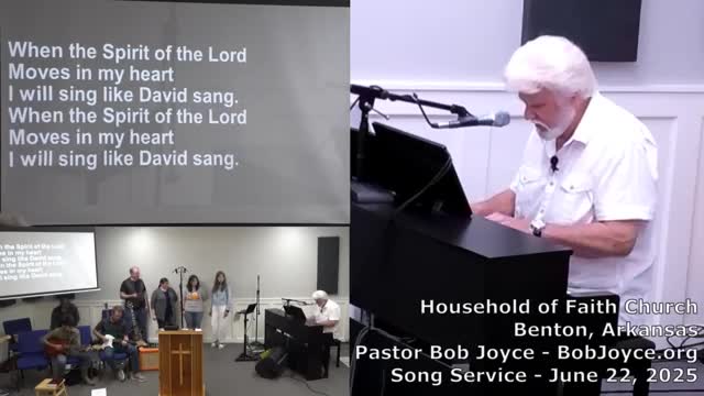 Music Service - June 22, 2025 - Pastor Bob Joyce - Household of Faith Church - Benton, Arkansas USA