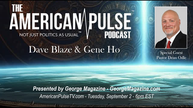 Pastor Dean Odle Interview | American Pulse Podcast, Episode 95
