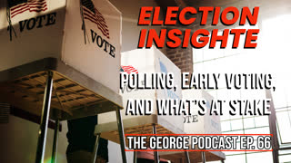 Election EMERGENCY: Polling, Early Voting, and What’s at Stake