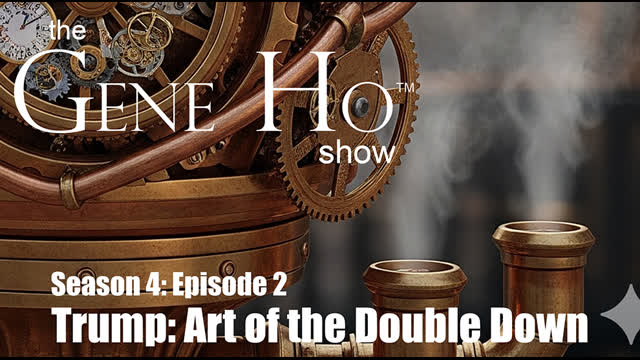 The Art of the Double Down | The Gene Ho Show, Season 4 Episode 2