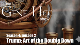 The Art of the Double Down | The Gene Ho Show, Season 4 Episode 2