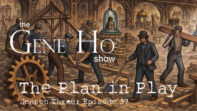 The Plan in Play | The Gene Ho Show Season 3 Episode 37