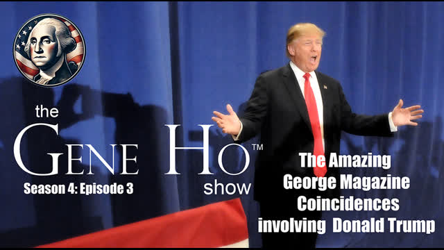 Amazing George Magazine Coincidences involving Donald Trump | The Gene Ho Show, Season 4 Episode 3
